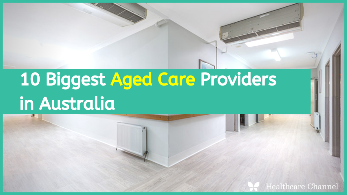 10-biggest-aged-care-providers-in-australia-healthcare-channel