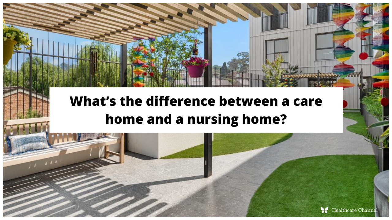 what-s-the-difference-between-a-care-home-and-a-nursing-home