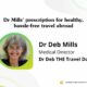 Dr Mills' prescription for healthy, hassle-free travel abroad
